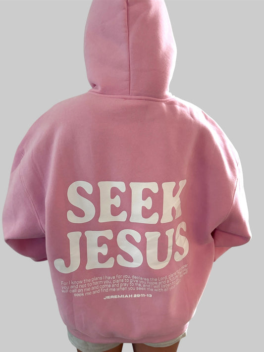 Seek Jesus Pink Hoodie